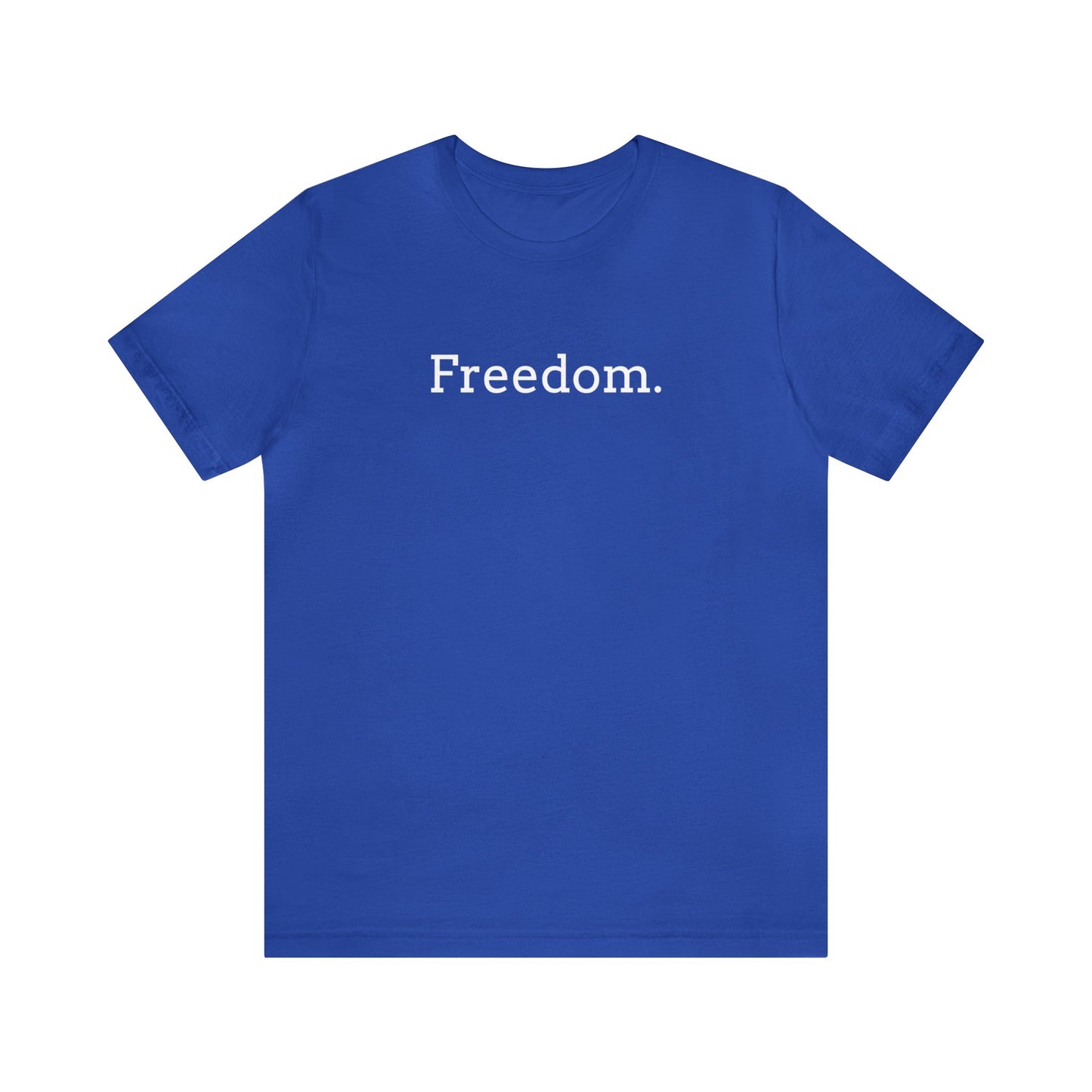 Freedom Print Unisex Jersey Short Sleeve Tee