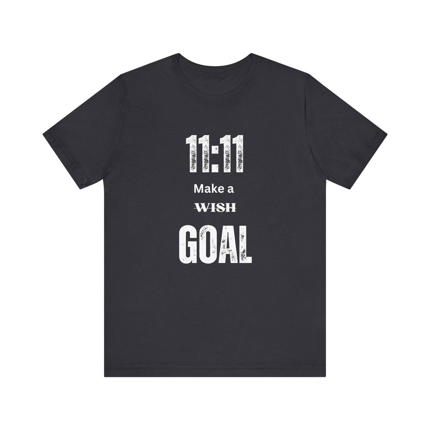 11:11 Goal Tshirt, Inspirational, Goals