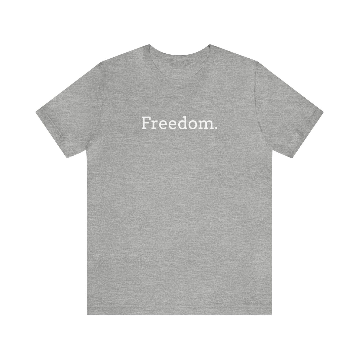 Freedom Print Unisex Jersey Short Sleeve Tee