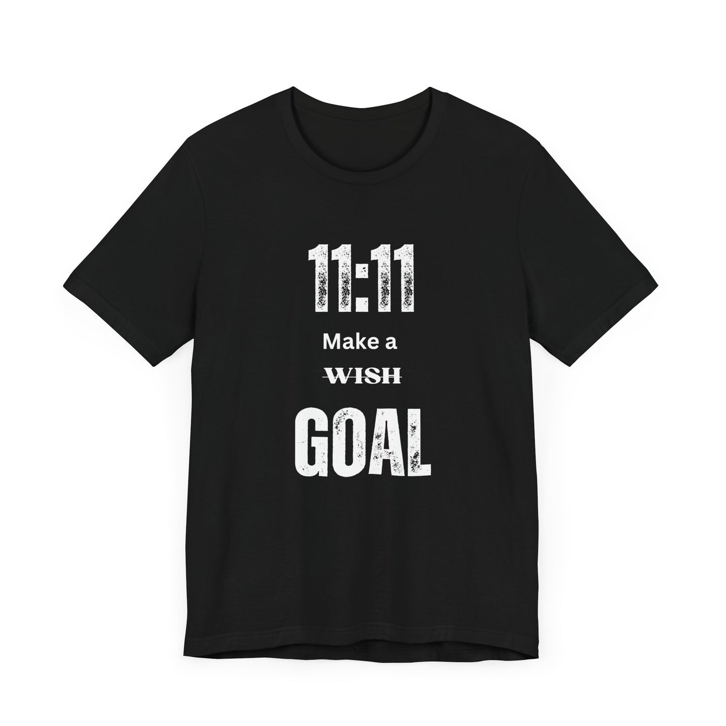 11:11 Goal Tshirt, Inspirational, Goals