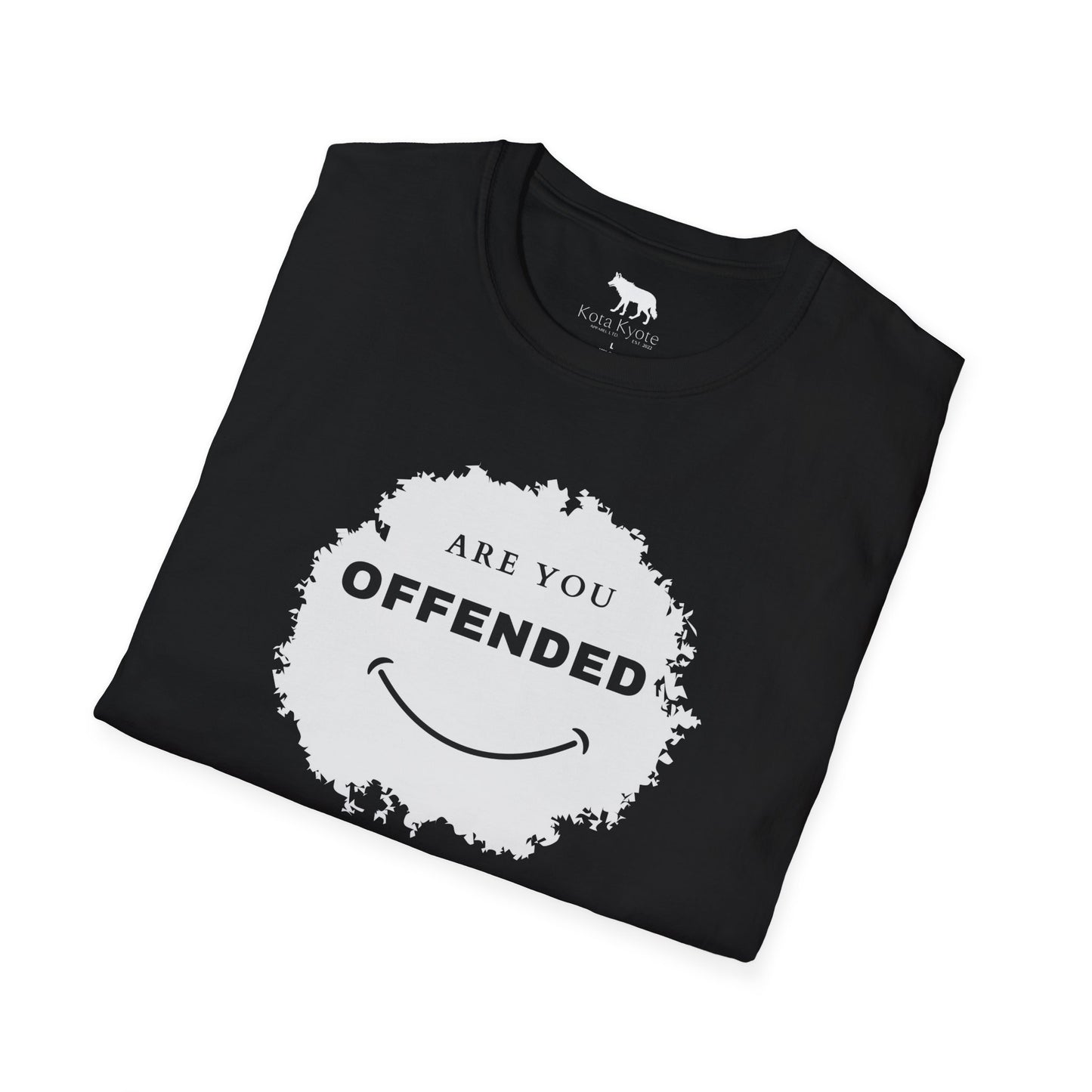 Are You Offended? Funny Graphics Tee