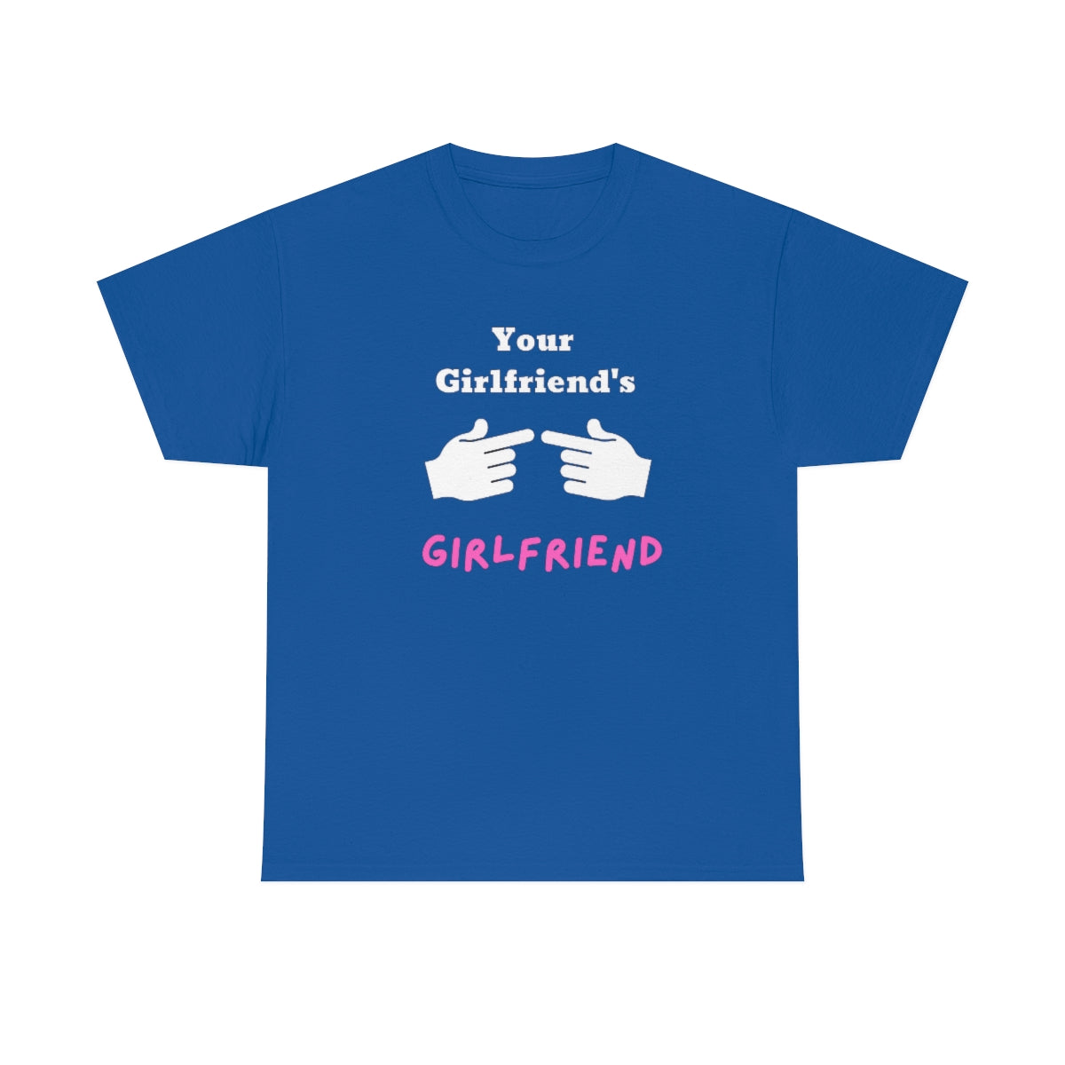 Girlfriend Print Unisex Heavy Cotton Tee